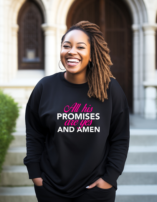 All His promises are yes and l Crewneck Sweatshirt